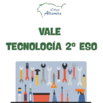 Vale Tecnología 2º ESO